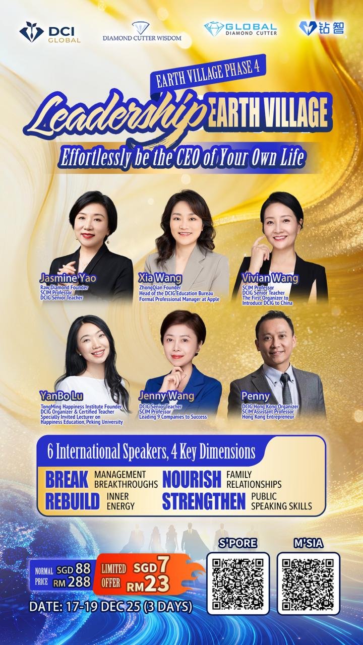 The 4th phase of global village, Effortlessly be the CEO of your own life | 第四期地球村袖力, 轻松做自己的人生CEO - 图片 4